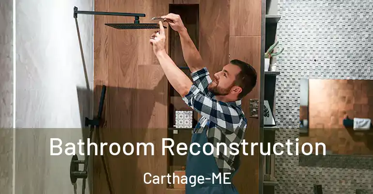 inner Bathroom imggen Bathroom Reconstruction Carthage-ME