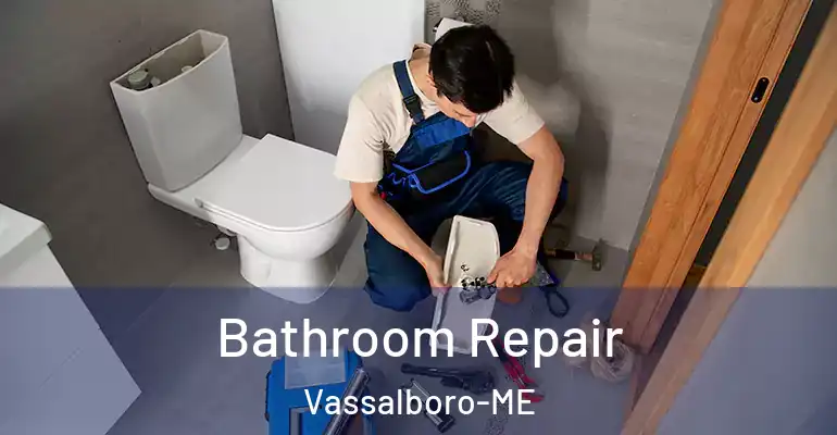 inner Bathroom imggen Bathroom Repair Vassalboro-ME
