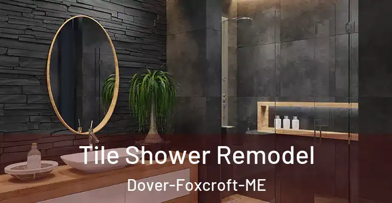 inner Bathroom imggen Tile Shower Remodel Dover-Foxcroft-ME