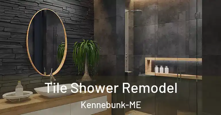 inner Bathroom imggen Tile Shower Remodel Kennebunk-ME