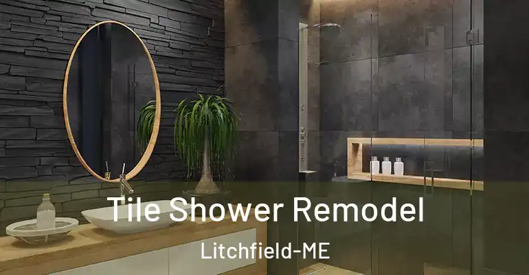 inner Bathroom imggen Tile Shower Remodel Litchfield-ME