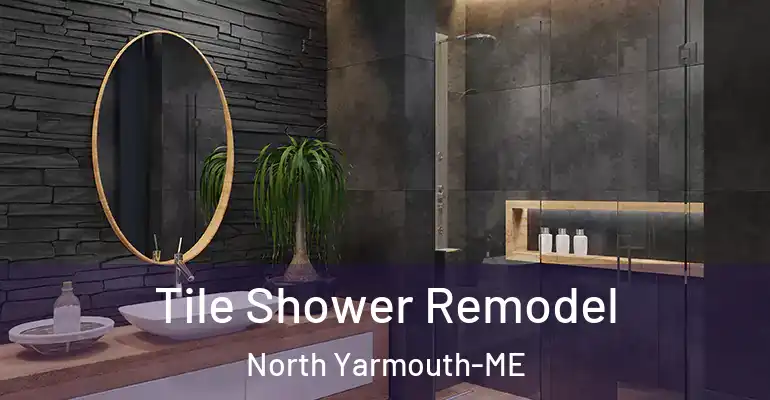 inner Bathroom imggen Tile Shower Remodel North Yarmouth-ME