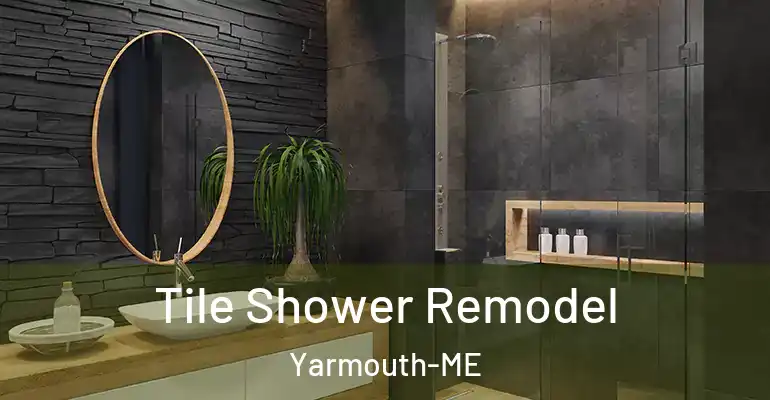 inner Bathroom imggen Tile Shower Remodel Yarmouth-ME
